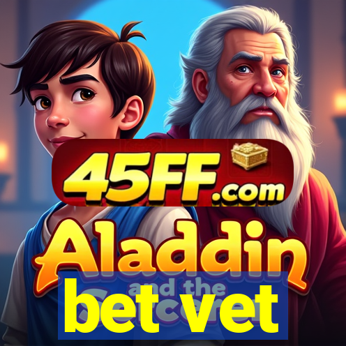 bet vet